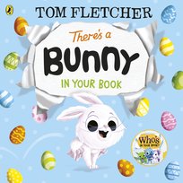 There’s a Bunny in Your Book Fletcher Tom
