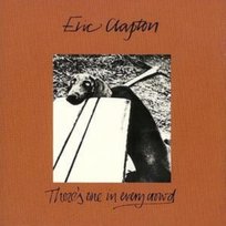 There's One In Every Crowd Clapton Eric