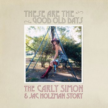 These Are The Good Old Days: The Carly Simon and Jac Holzman Story, płyta winylowa - Simon Carly