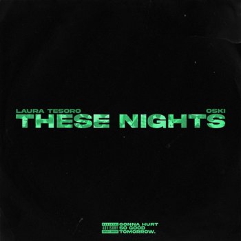 These Nights - Laura Tesoro, Oski