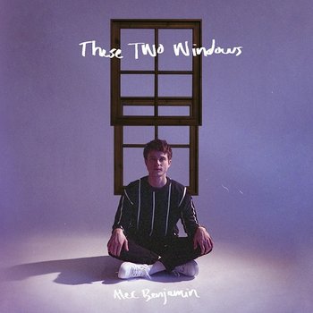 These Two Windows - Benjamin Alec