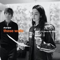 These Walls Pierre de Maere, Dua Lipa
