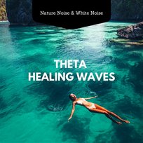 Theta Healing Waves Nature Noise & White Noise
