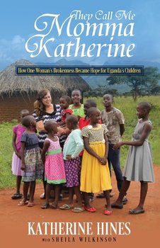 They Call Me Momma Katherine - Hines Katherine