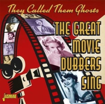 They Called Them Ghosts: The Great Movie Dubbers Sing - Various Artists