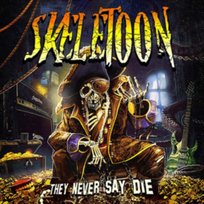 They Never Say Die SkeleToon