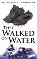 They Walked On Water - Hinchliffe David