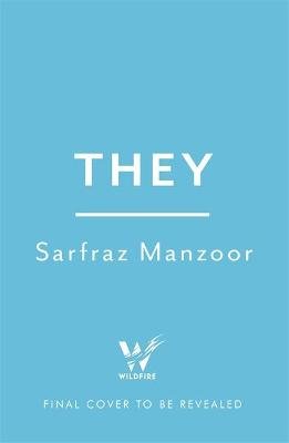 They: What Muslims and Non-Muslims Get Wrong About Each Other (Edição em  áudio): Sarfraz Manzoor, Sarfraz Manzoor, Wildfire: : Livros