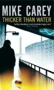 Thicker Than Water - Carey Mike