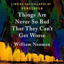 Things Are Never So Bad That They Can't Get Worse - audiobook Neuman William