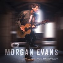 Things That We Drink To Morgan Evans