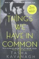 Things We Have in Common - Kavanagh Tasha