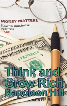 Think and Grow Rich - Hill Napoleon