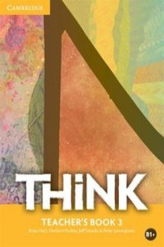 Think Level 3 Teacher's Book - Hart Brian, Puchta Herbert, Stranks Jeff, Lewis-Jones Peter