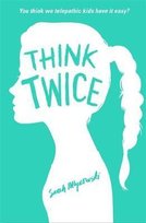 Think Twice Mlynowski Sarah