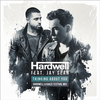 Thinking About You - Hardwell, Jay Sean