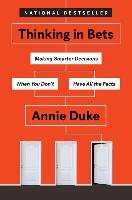 Thinking in Bets Duke Annie