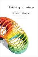 Thinking in Systems Meadows Donella H.