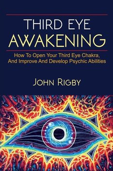 Third Eye Awakening - Rigby John