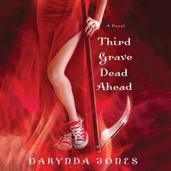 Third Grave Dead Ahead - Jones Darynda