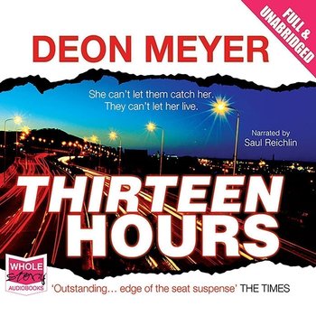 Thirteen Hours - Meyer Deon