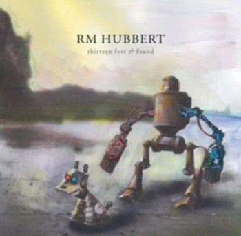 Thirteen Lost & Found - RM Hubbert