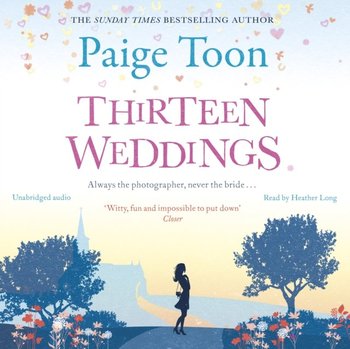 Thirteen Weddings - Toon Paige