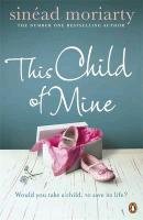 This Child of Mine - Moriarty Sinead