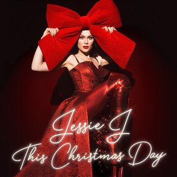 This Christmas Day - Jessie J