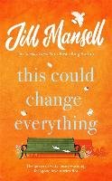This Could Change Everything - Mansell Jill Książka w Empik