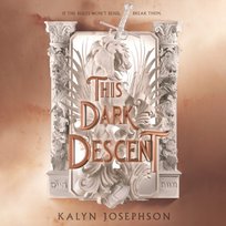 This Dark Descent - audiobook Kalyn Josephson