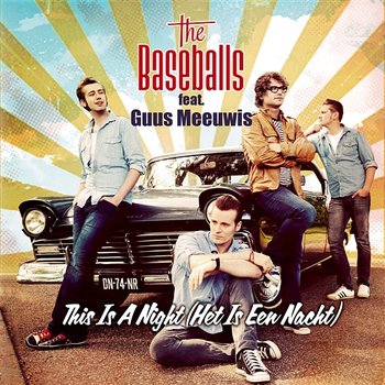 This Is a Night (Het is een Nacht) - The Baseballs