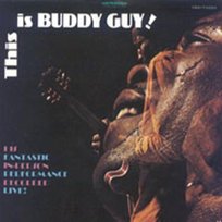 This Is Buddy Guy Guy Buddy