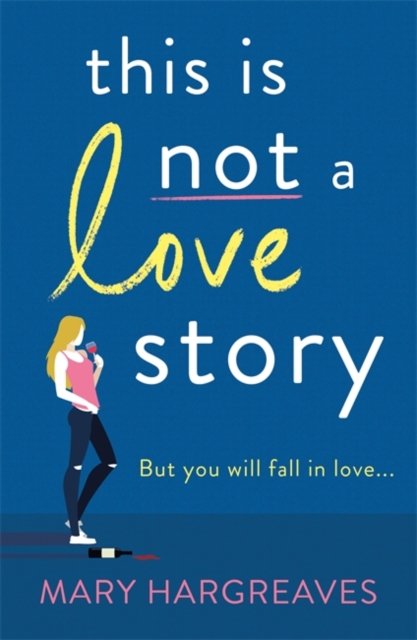 This Is Not A Love Story. Hilarious and heartwarming. The only book you ...