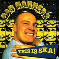 This Is Ska! Bad Manners
