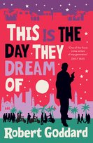 This is the Day They Dream Of Goddard Robert