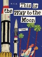 This Is the Way to the Moon - Sasek Miroslav