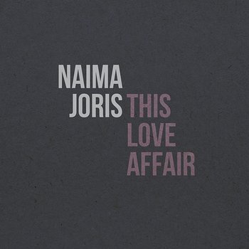 This Love Affair - Naima Joris