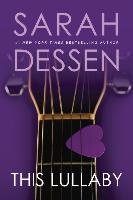 This Lullaby Dessen Sarah