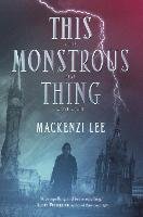 This Monstrous Thing - Lee Mackenzi