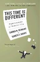 This Time is Different Rogoff Kenneth S., Reinhart Carmen M.