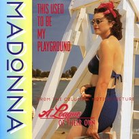 This Used to Be My Playground Madonna