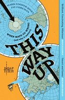 This Way Up : When Maps Go Wrong (and Why it Matters) Opracowanie zbiorowe