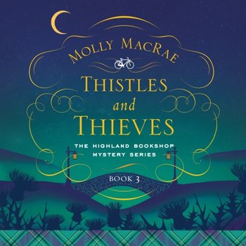 Thistles and Thieves - Molly MacRae, Lucy Paterson