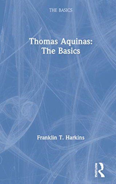 Thomas Aquinas: The Basics - Opracowanie Zbiorowe | Książka W Empik