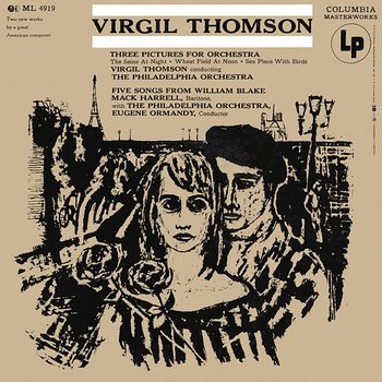 Thomson: 3 Pictures for Orchestra & 5 Songs from William Blake - Eugene Ormandy