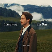Those Were The Days Jude York