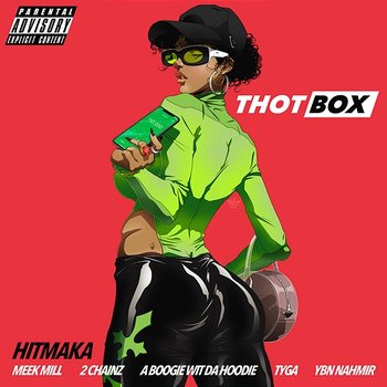 Thot Box - Hitmaka feat. 2 Chainz, A Boogie Wit Da Hoodie, Meek Mill, Tyga, YBN Nahmir