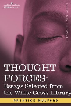Thought Forces - Mulford Prentice