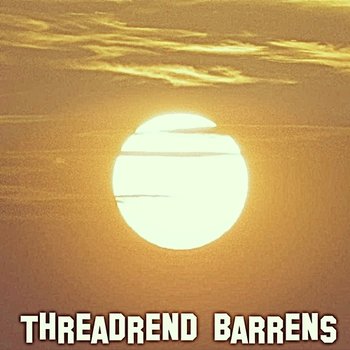 Threadrend Barrens - Aristotle Abdulla